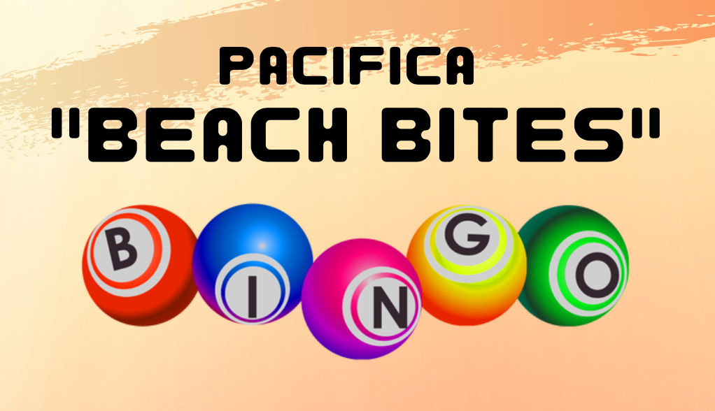 Beach Bites Bingo, Pacifica