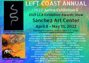 Sanchez Art Center Left Coast Annual 2022