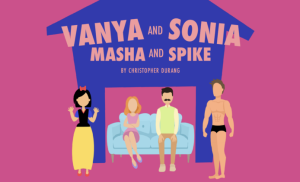 Pacifica Spindrift Players "Vanya & Sonia & Masha & Spike"